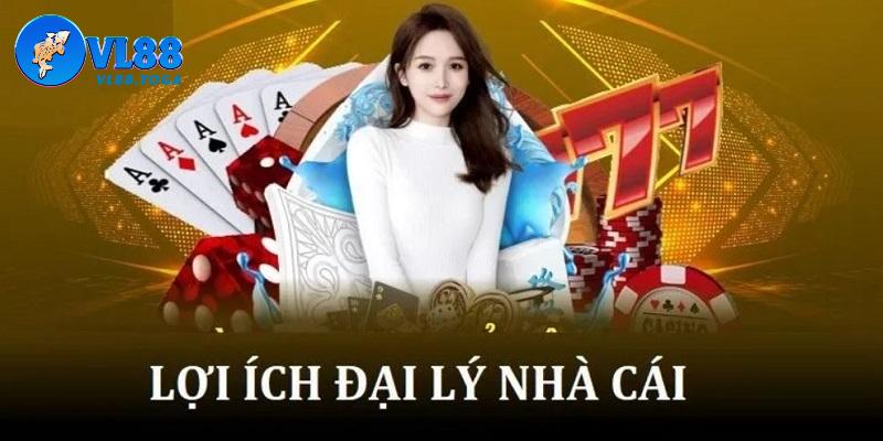 Lợi điểm nào mà anh em có được khi trở thành đại lý VL88 Lợi điểm nào mà anh em có được khi trở thành đại lý VL88