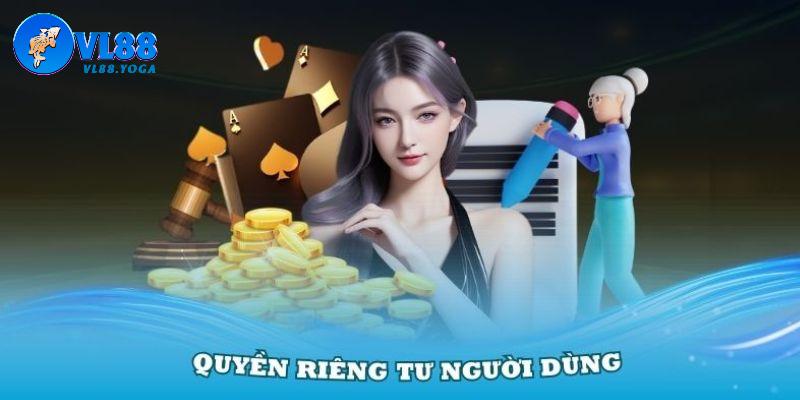 Nhiệm vụ người chơi trong quyền riêng tư VL88 Nhiệm vụ người chơi trong quyền riêng tư VL88