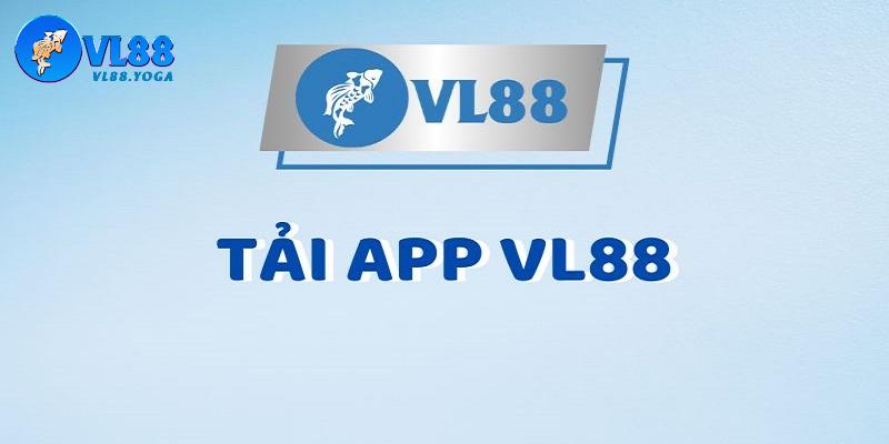 Sơ lược những thông tin về ứng dụng tải app VL88 Sơ lược những thông tin về ứng dụng tải app VL88